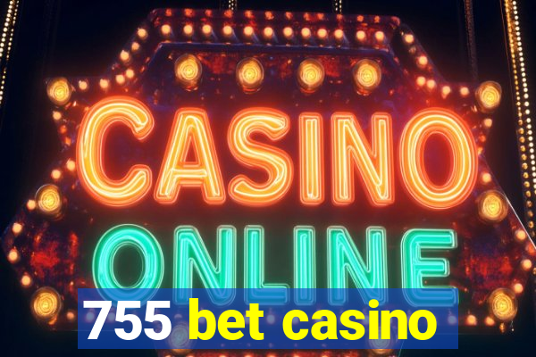 755 bet casino